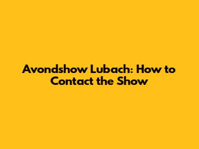 Avondshow Lubach: How to Contact the Show