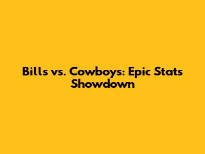 Bills vs. Cowboys: Epic Stats Showdown