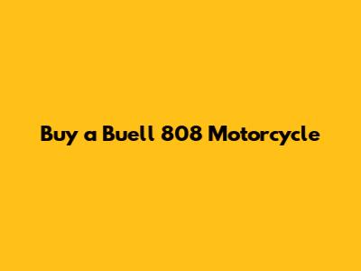 Buy a Buell 808 Motorcycle