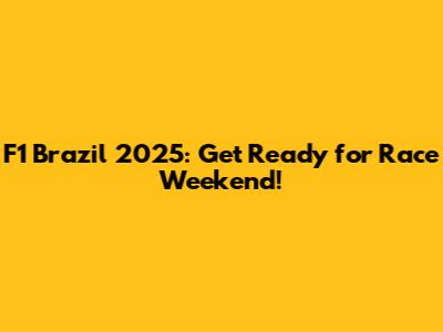 F1 Brazil 2025: Get Ready for Race Weekend!