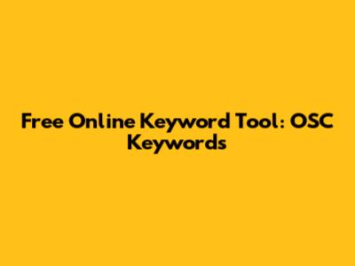 Free Online Keyword Tool: OSC Keywords