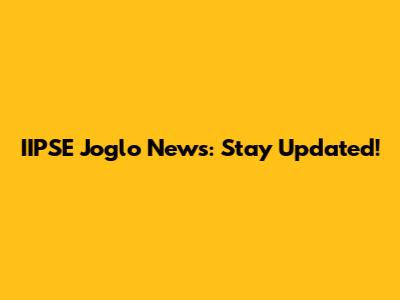 IIPSE Joglo News: Stay Updated!