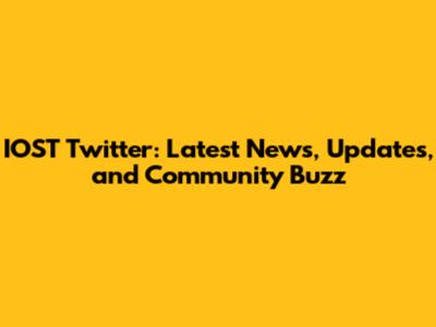 IOST Twitter: Latest News, Updates, and Community Buzz