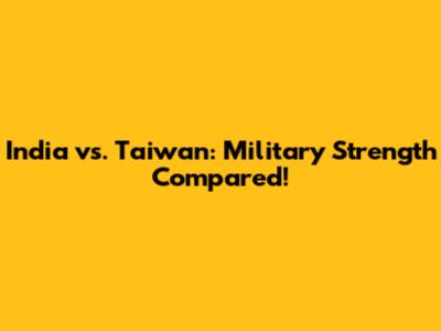 India vs. Taiwan: Military Strength Compared!