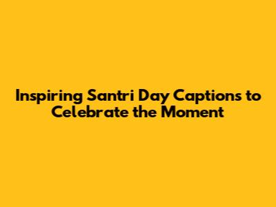 Inspiring Santri Day Captions to Celebrate the Moment