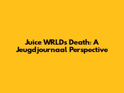 Juice WRLD's Death: A Jeugdjournaal Perspective