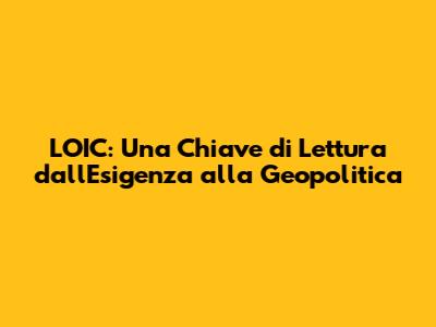 L'OIC: Una Chiave di Lettura dall'Esigenza alla Geopolitica