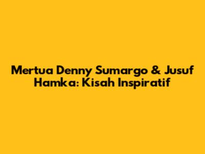 Mertua Denny Sumargo & Jusuf Hamka: Kisah Inspiratif