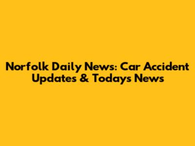 Norfolk Daily News: Car Accident Updates & Today's News