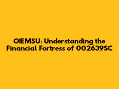OIEMSU: Understanding the Financial Fortress of 002639SC