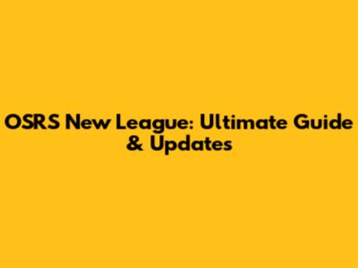 OSRS New League: Ultimate Guide & Updates