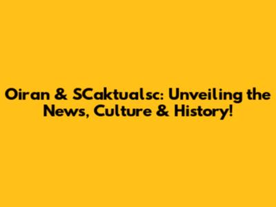 Oiran & SCaktualsc: Unveiling the News, Culture & History!