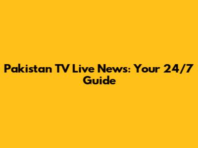 Pakistan TV Live News: Your 24/7 Guide