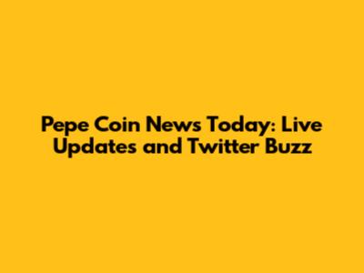 Pepe Coin News Today: Live Updates and Twitter Buzz