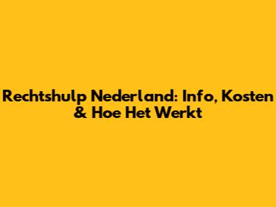 Rechtshulp Nederland: Info, Kosten & Hoe Het Werkt