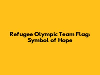 Refugee Olympic Team Flag: Symbol of Hope