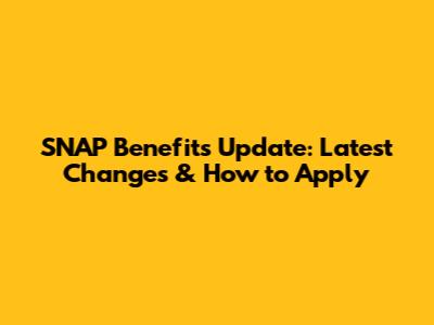 SNAP Benefits Update: Latest Changes & How to Apply