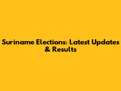 Suriname Elections: Latest Updates & Results