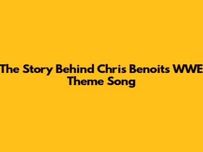 The Story Behind Chris Benoit's WWE Theme Song