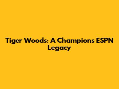 Tiger Woods: A Champion's ESPN Legacy
