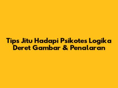 Tips Jitu Hadapi Psikotes Logika Deret Gambar & Penalaran