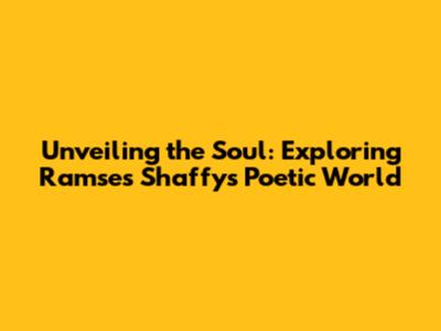 Unveiling the Soul: Exploring Ramses Shaffy's Poetic World