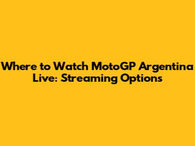 Where to Watch MotoGP Argentina Live: Streaming Options