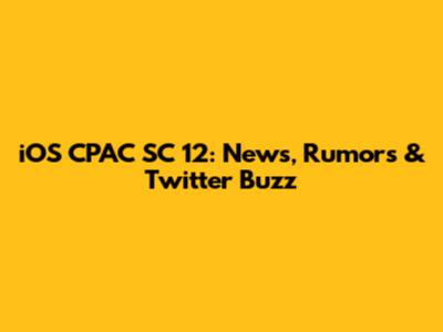 iOS CPAC SC 12: News, Rumors & Twitter Buzz