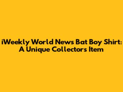 iWeekly World News Bat Boy Shirt: A Unique Collector's Item